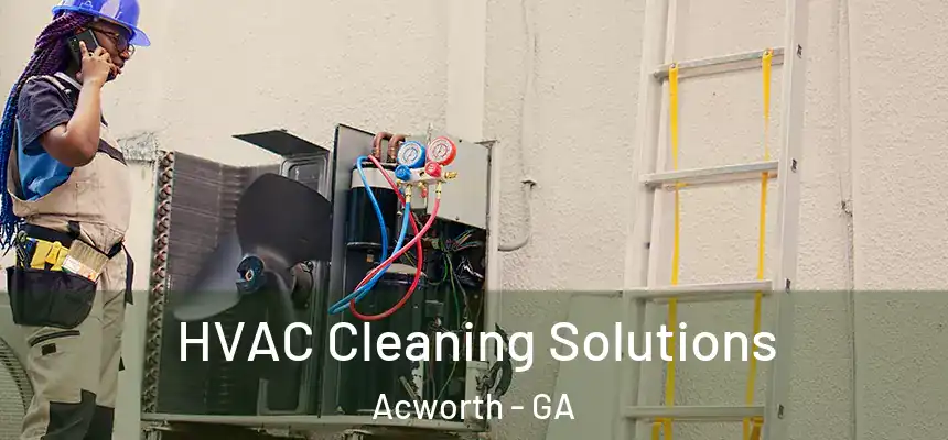  HVAC Cleaning Solutions Acworth - GA